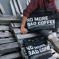 Tote Bag - Backpack 2 Way Bag - No More Bad Coffee - A Roastworks